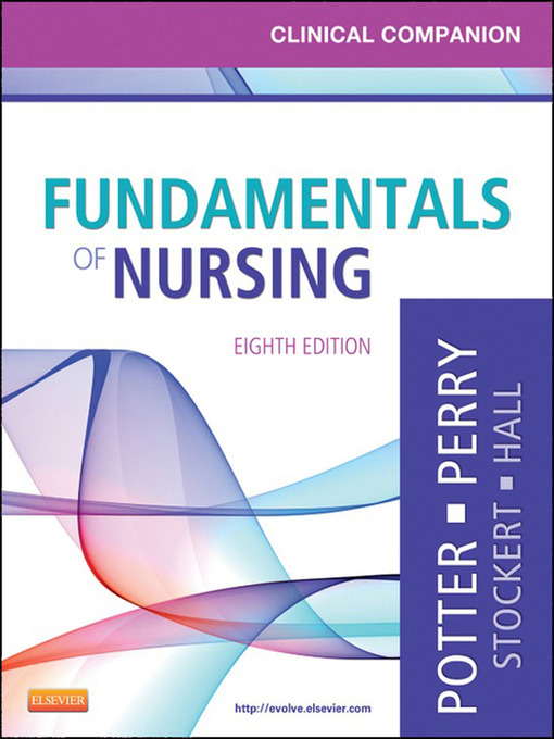 Title details for Clinical Companion for Fundamentals of Nursing by Patricia A. Potter - Available